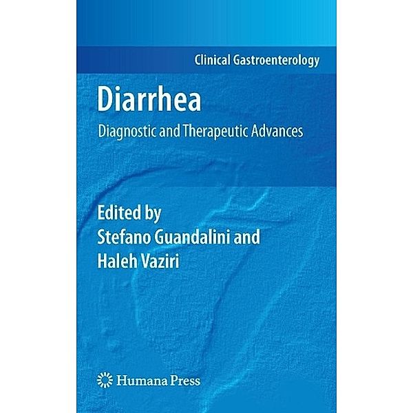 Diarrhea / Clinical Gastroenterology, Stefano Guandalini, Haleh Vaziri