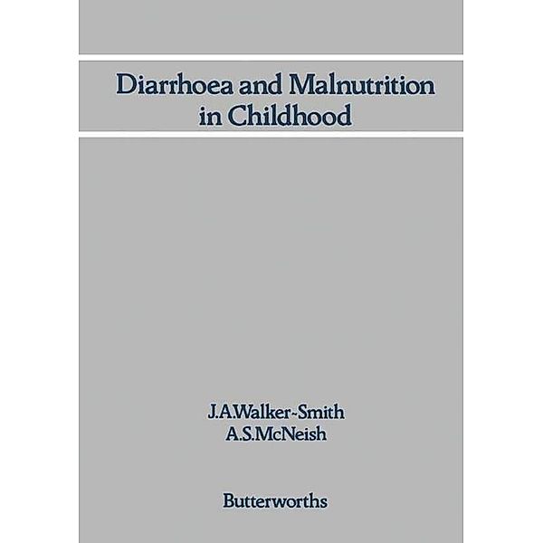 Diarrhoea and Malnutrition in Childhood, J. A. Walker-Smith, A. S. McNeish