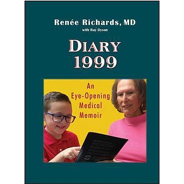 Diary 1999 / Hallard Press LLC, Renée Richards MD, Ray Dyson