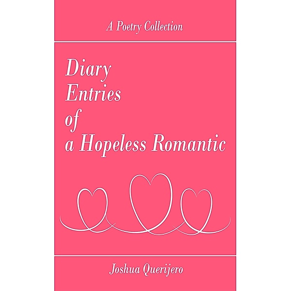 Diary  Entries  of  a Hopeless Romantic, Joshua Querijero