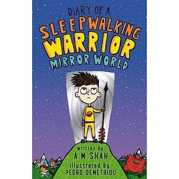 Diary of a 6th Grade Sleepwalking Warrior / Diary of a Sixth Grade Sleepwalking Warrior Bd.1, A. M. Shah