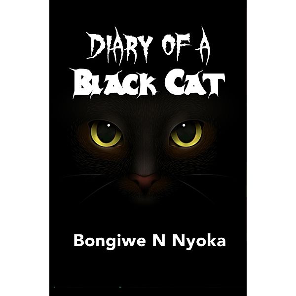 Diary Of A Black Cat, Bongiwe Nyoka