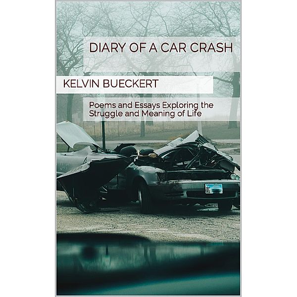 Diary of a Car Crash, Kelvin Bueckert