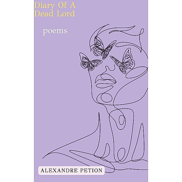 Diary Of A Dead Lord, Alexandre Petion