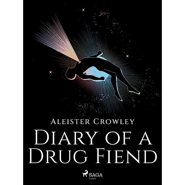 Diary of a Drug Fiend, Aleister Crowley