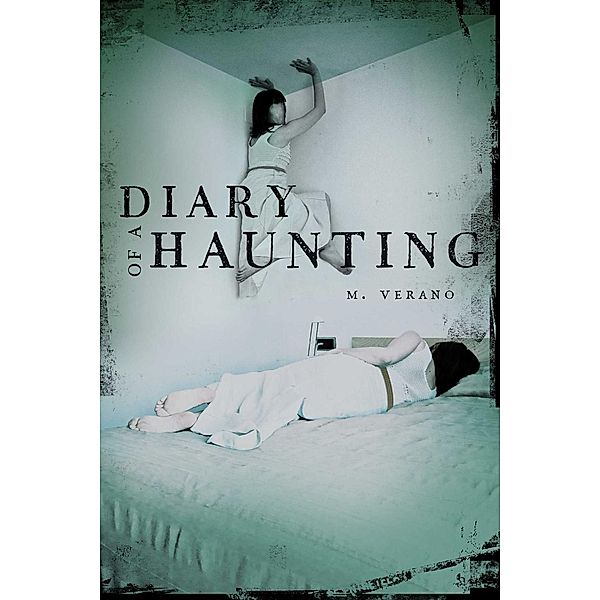 Diary of a Haunting, M. Verano