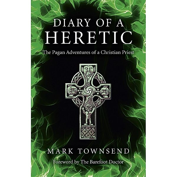 Diary of a Heretic / Moon Books, Mark Townsend