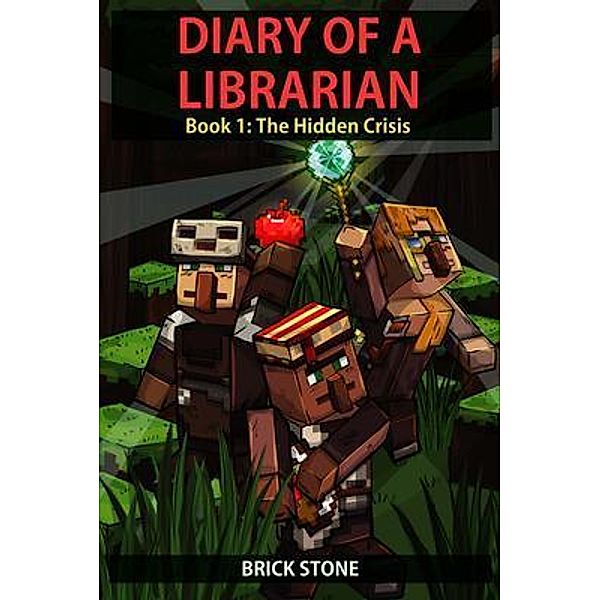 Diary of a Librarian Book 1 / Diary of a Librarian Bd.1, Brick Stone, Waterwoods Ficion