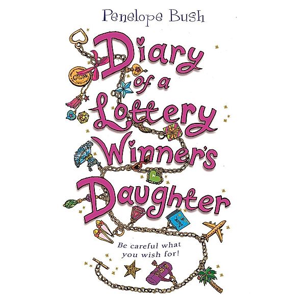 Diary of a Lottery Winner's Daughter, Penelope Bush