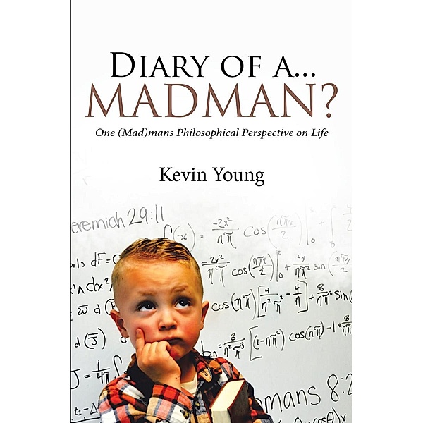 Diary of a...Madman?, Kevin Young