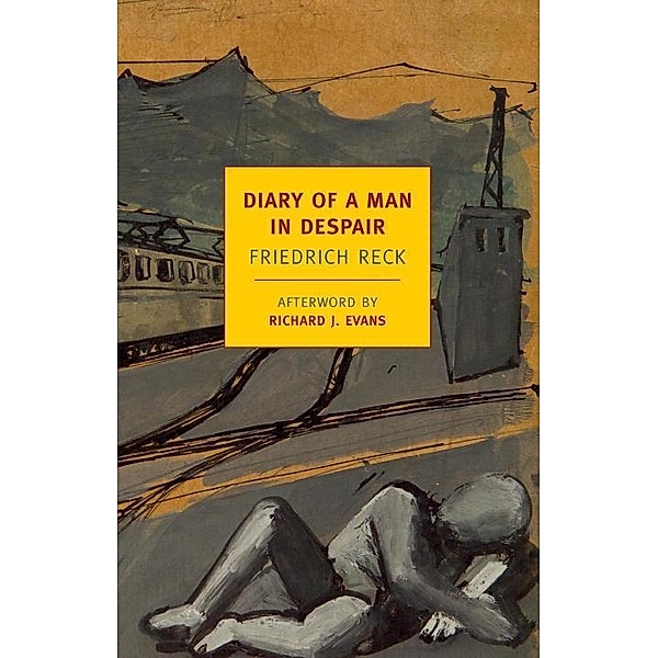 Diary of a Man in Despair, Friedrich Reck