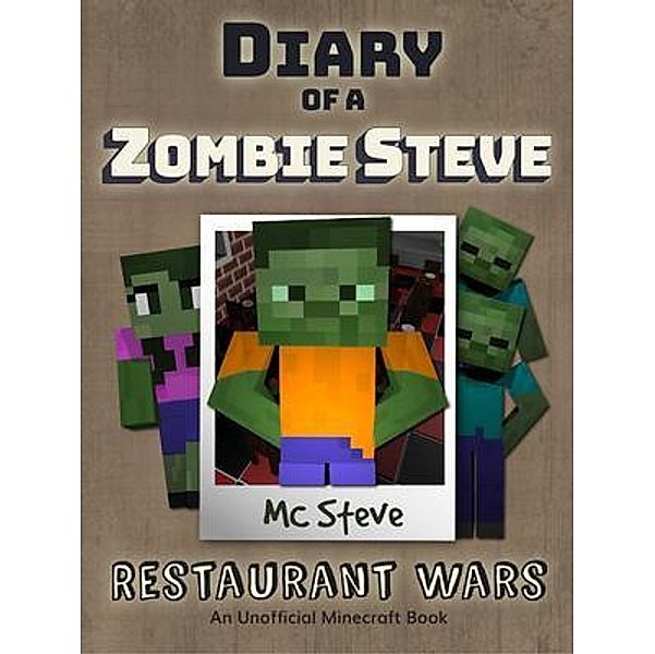 Diary of a Minecraft Zombie Steve Book 2 / Diary of a Minecraft Zombie Steve Bd.2, Mc Steve