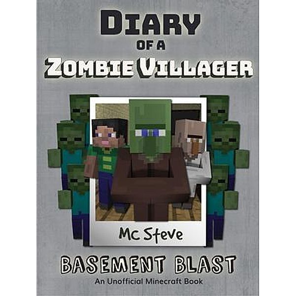 Diary of a Minecraft Zombie Villager Book 1 / Leopard Books LLC, Mc Steve