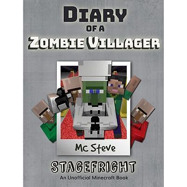 Diary of a Minecraft Zombie Villager Book 2 / Leopard Books LLC, Mc Steve