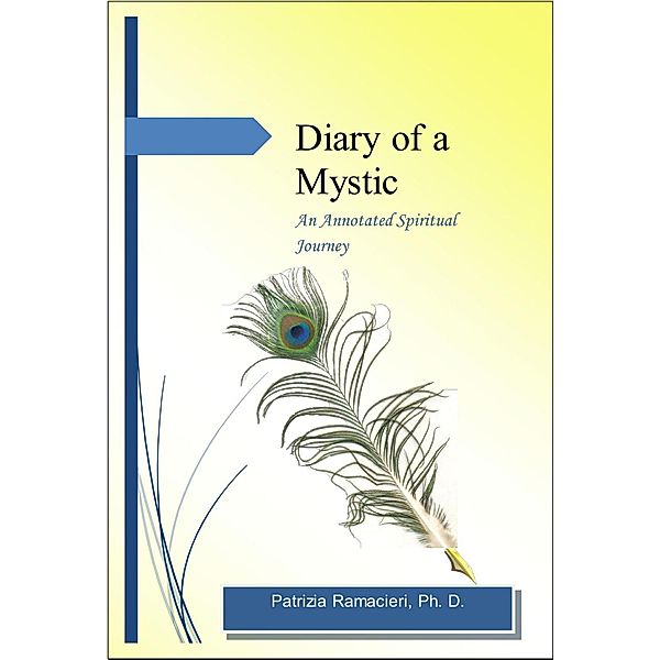 Diary of a Mystic; An Annotated Spiritual Journey (Supraconscious, #1), Patrizia Ramacieri