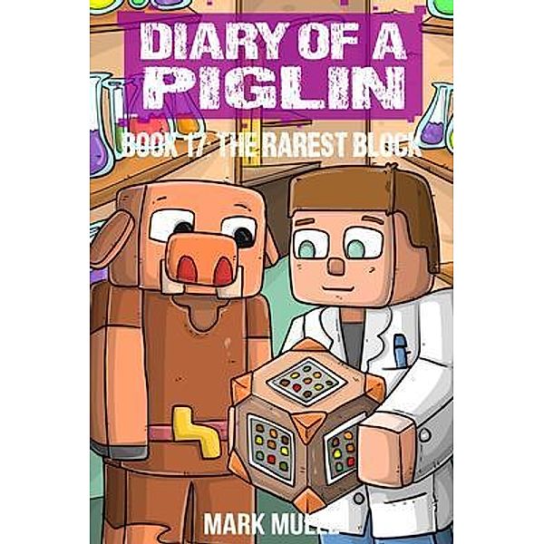 Diary of a Piglin Book 17 / Diary of a Piglin Bd.17, Mark Mulle, Waterwoods Fiction