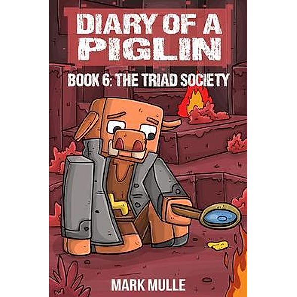 Diary of a Piglin Book 6 / Diary of a Piglin Bd.6, Mark Mulle, Waterwoods Ficion