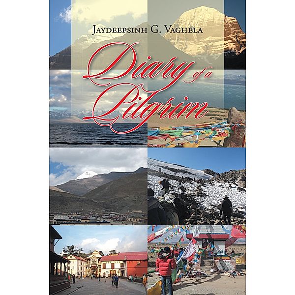 Diary of a Pilgrim, Jaydeepsinh G. Vaghela