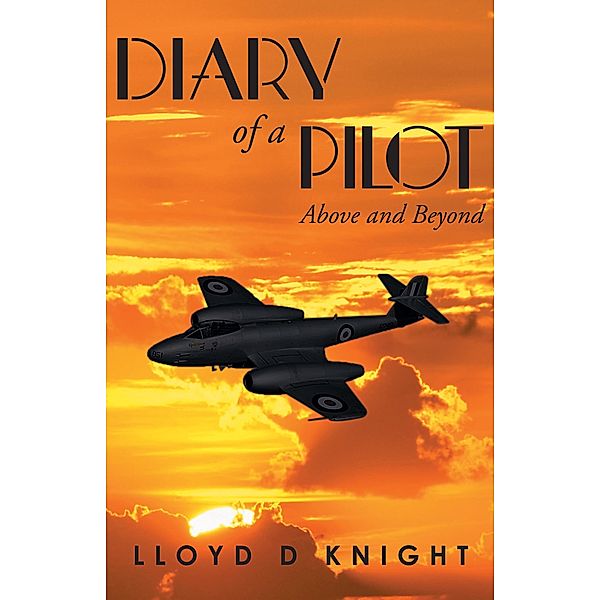 Diary of a Pilot, Lloyd D. Knight