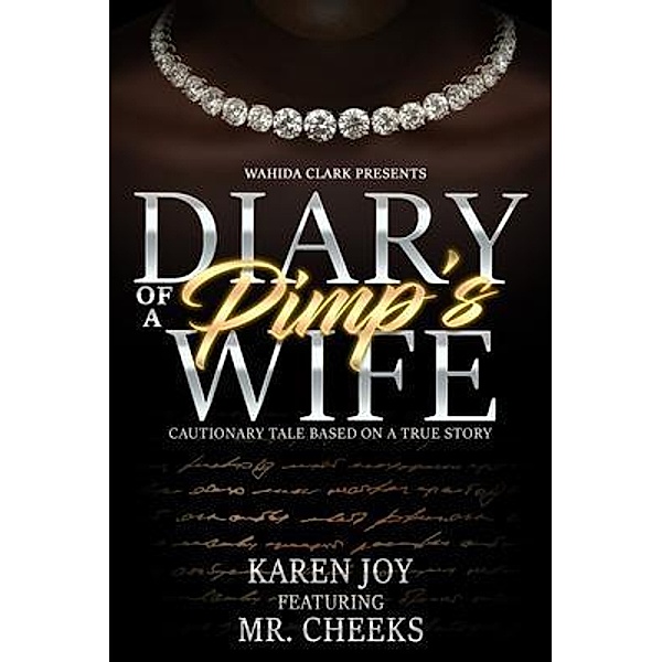 Diary of a Pimp's Wife, Karen Joy, Cheeks