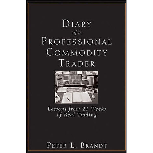 Diary of a Professional Commodity Trader, Peter L. Brandt
