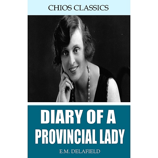 Diary of a Provincial Lady, E. M. Delafield