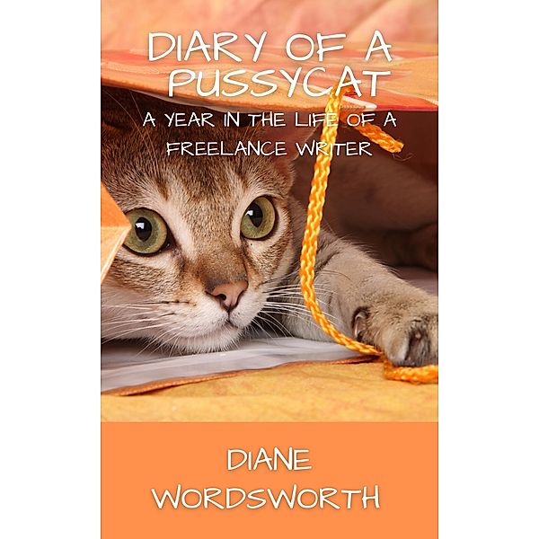 Diary of a Pussycat (Wordsworth Writers' Guides, #4) / Wordsworth Writers' Guides, Diane Wordsworth