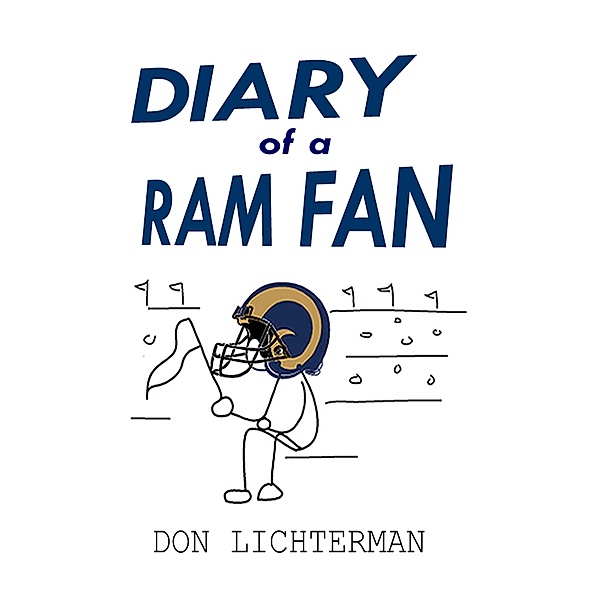 Diary Of A Ram Fan, Don Lichterman