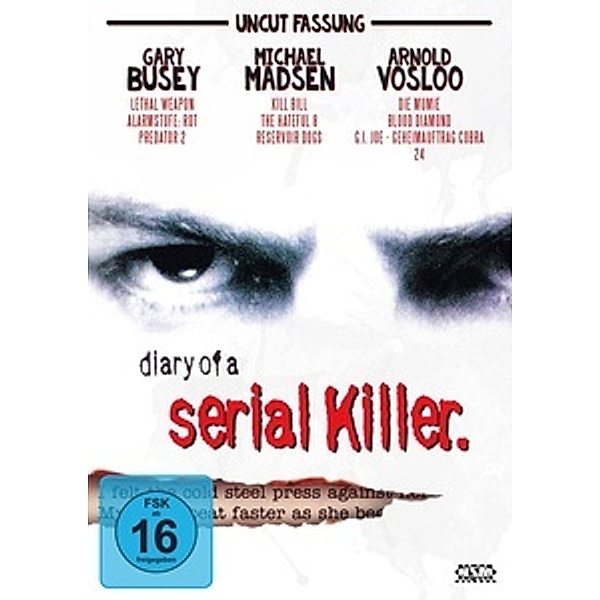Diary of a Serial Killer., Michael Madsen