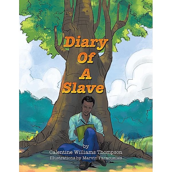 Diary of a Slave, Calentine Williams Thompson