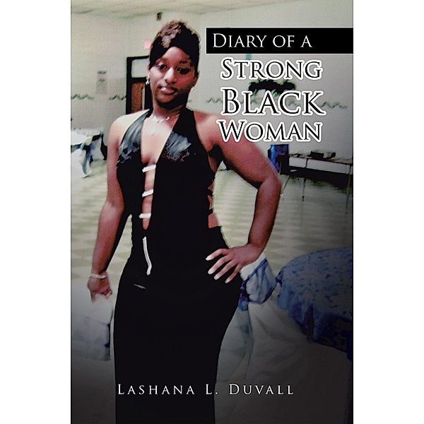Diary of a Strong Black Woman, Lashana L. Duvall