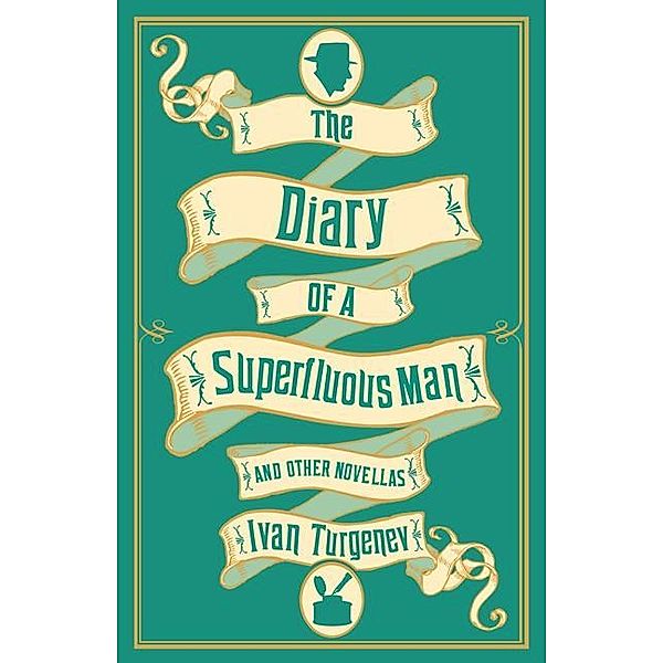 Diary of a Superfluous Man and Other Novellas, Ivan Turgenev