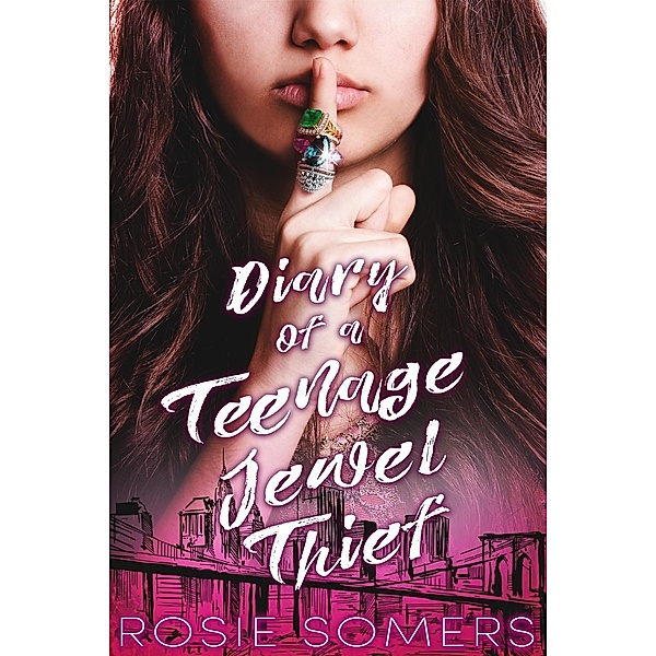 Diary of a Teenage Jewel Thief, Rosie Somers