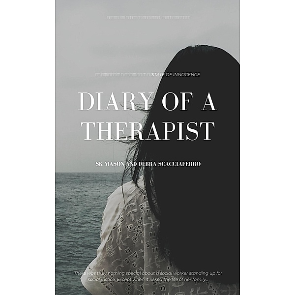 Diary of a Therapist, SK Mason and Debra Scacciaferro