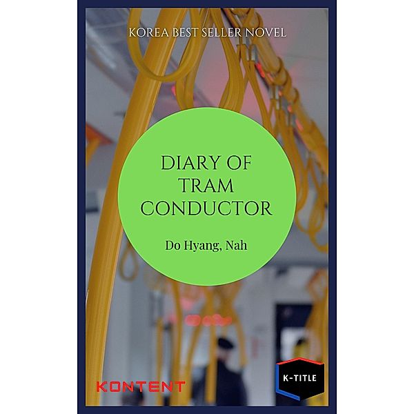 Diary of a Tram Conductor, Na Do-hyang