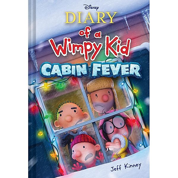 Diary of a Wimpy Kid 06: Cabin Fever. Disney Edition, Jeff Kinney