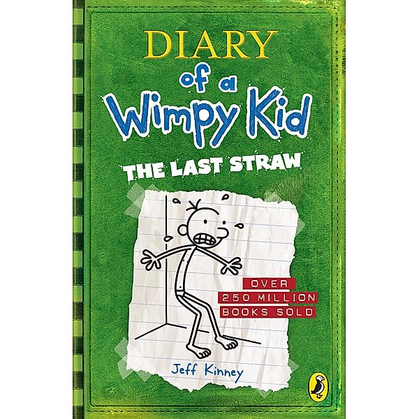 Diary of a Wimpy Kid: The Last Straw (Book 3) / Diary of a Wimpy Kid Bd.3, Jeff Kinney