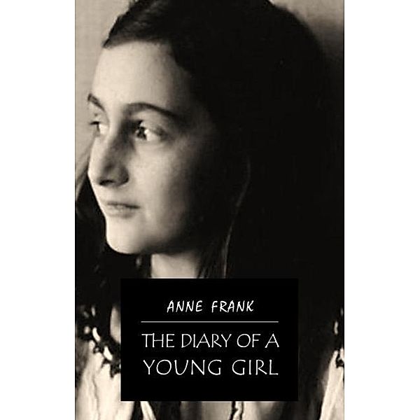 Diary of a Young Girl / Lifebooks, Frank Anne Frank