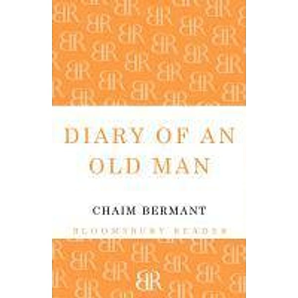 Diary of an Old Man, Chaim Bermant
