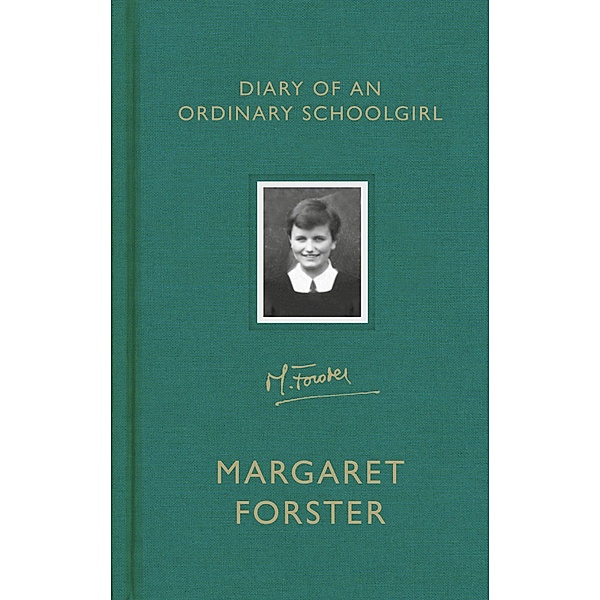 Diary of an Ordinary Schoolgirl, Margaret Forster