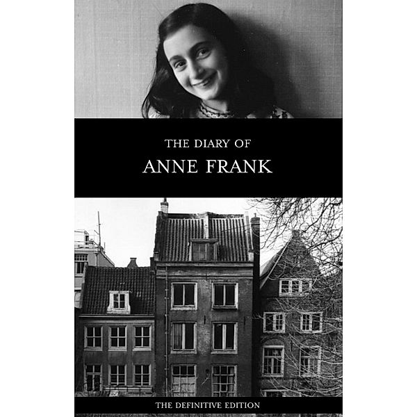 Diary of Anne Frank (The Definitive Edition) / The House of Books, Frank Anne Frank