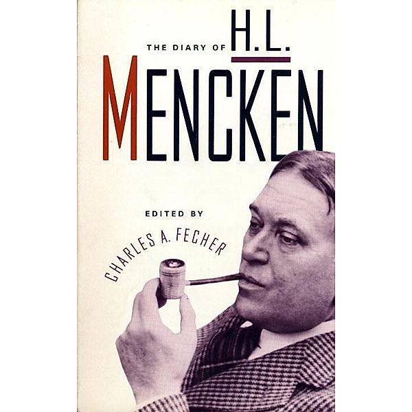 Diary of H. L. Mencken, H. L. Mencken