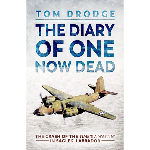 Diary of One Now Dead, Tom Drodge