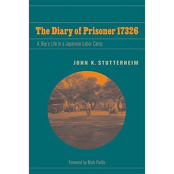Diary of Prisoner 17326, John K. Stutterheim
