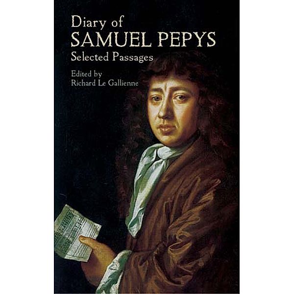 Diary of Samuel Pepys: Selected Passages, Samuel Pepys