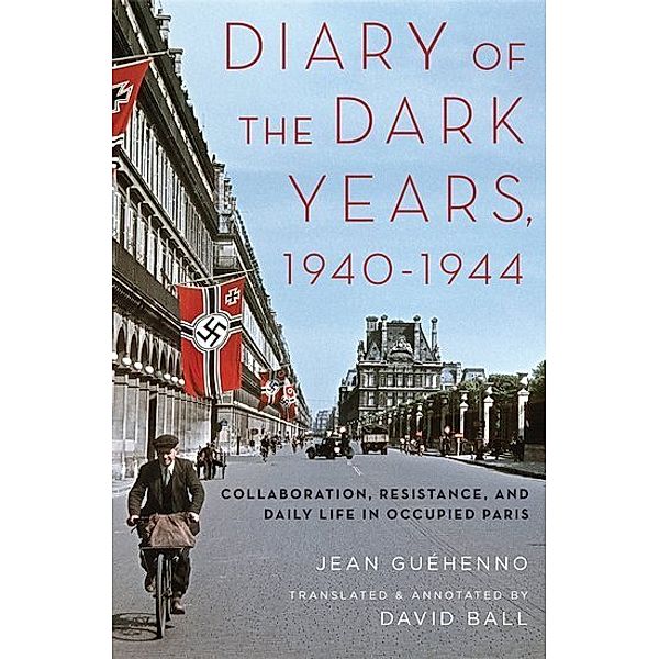 Diary of the Dark Years, 1940-1944, Jean Guehenno