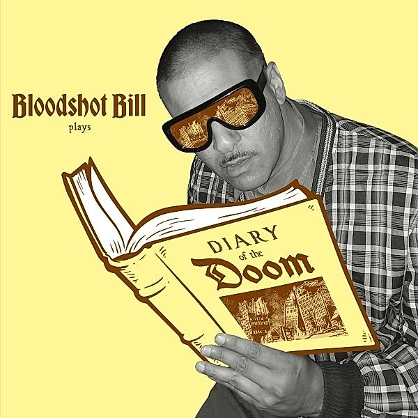 Diary Of The Doom Lp (Gold Nugget), Bloodshot Bill