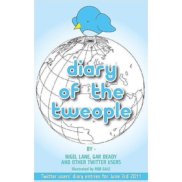 Diary Of The Tweople / Gar Deady & Nigel Lane, Gar Deady & Nigel Lane