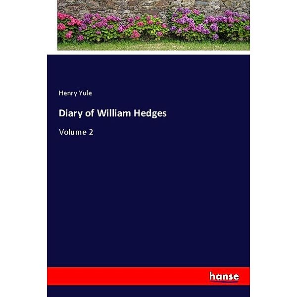 Diary of William Hedges, Henry Yule