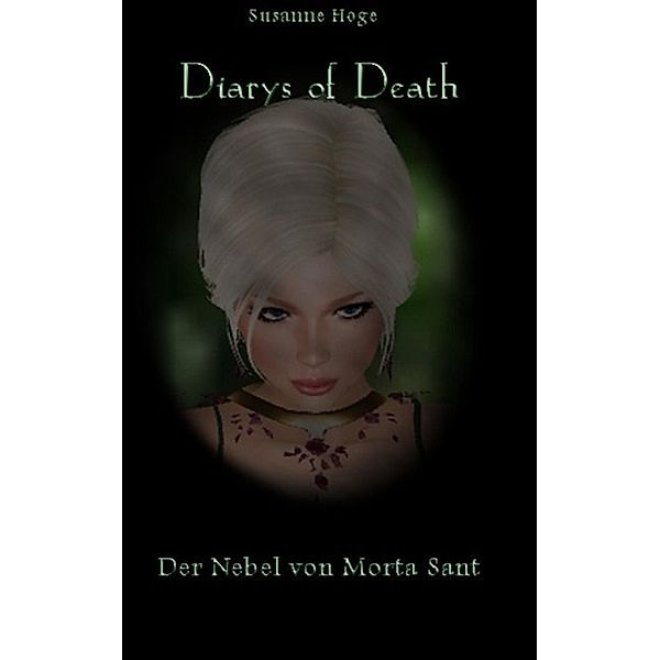 Diarys of Death, Susanne Hoge